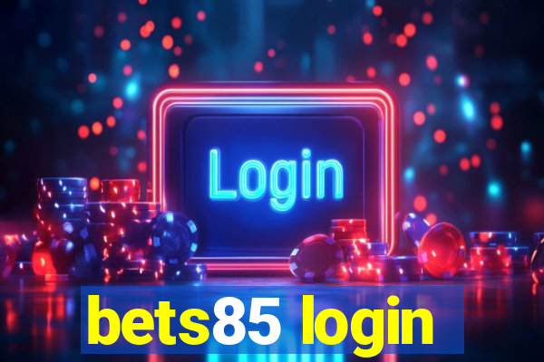 bets85 login